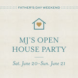 MJ’s Father’s Day Open House Party