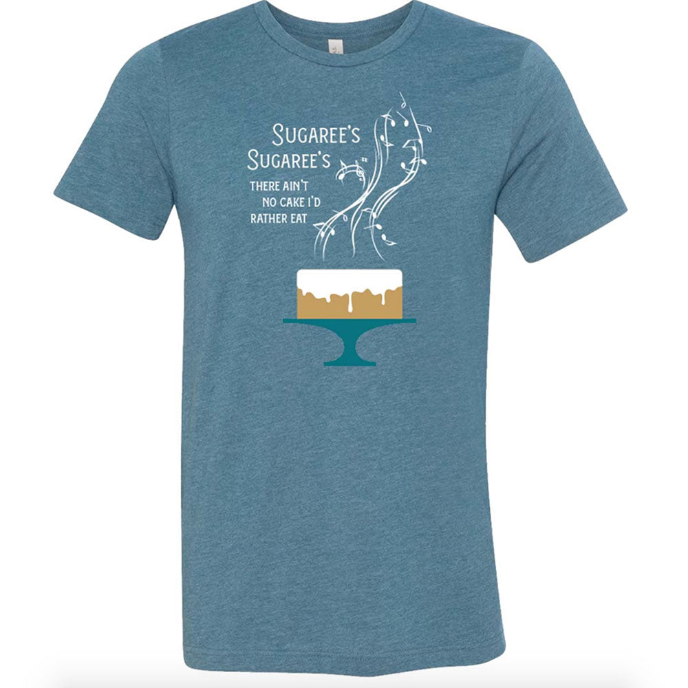 Blue shirt with cake on cake stand graphic and sugarees sugarees there ain't no cake I'd rather eat text